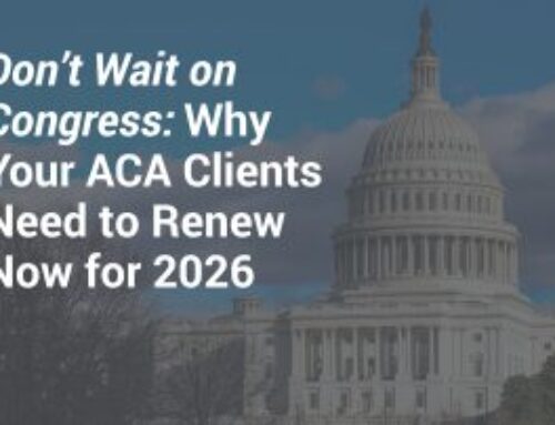 Don’t Wait on Congress: Why Your ACA Clients Need to Renew Now for 2026